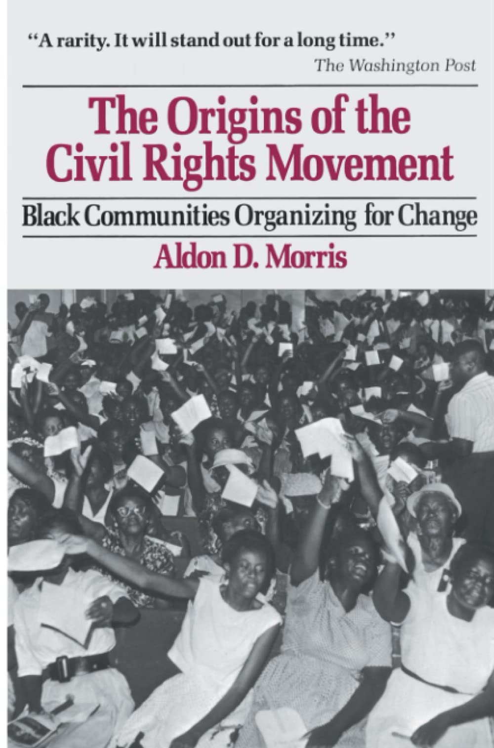 The Origins of the Civil Rights Movement: Black Communities Organizing for Change cover