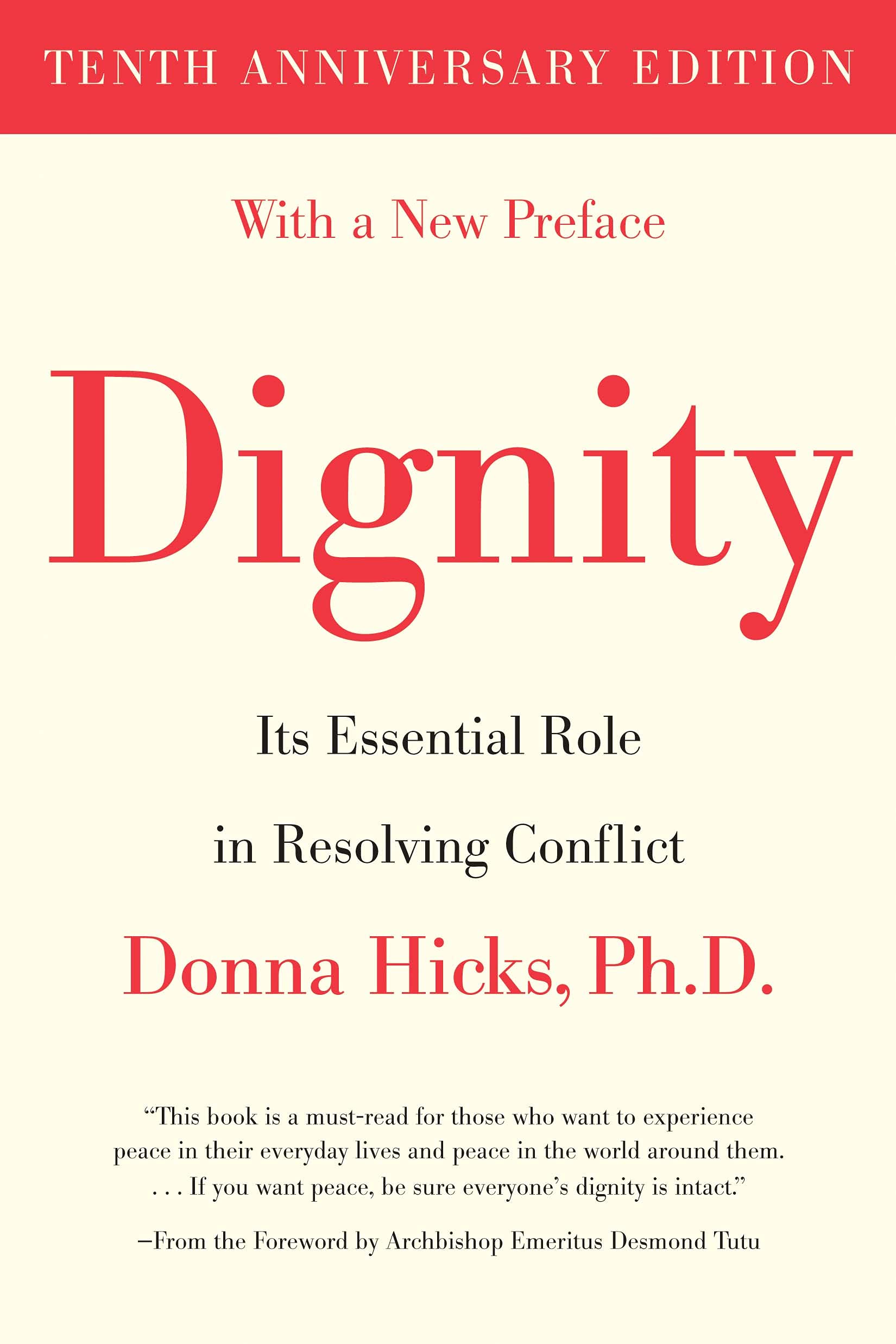 Dignity: Its Essential Role in Resolving Conflict cover