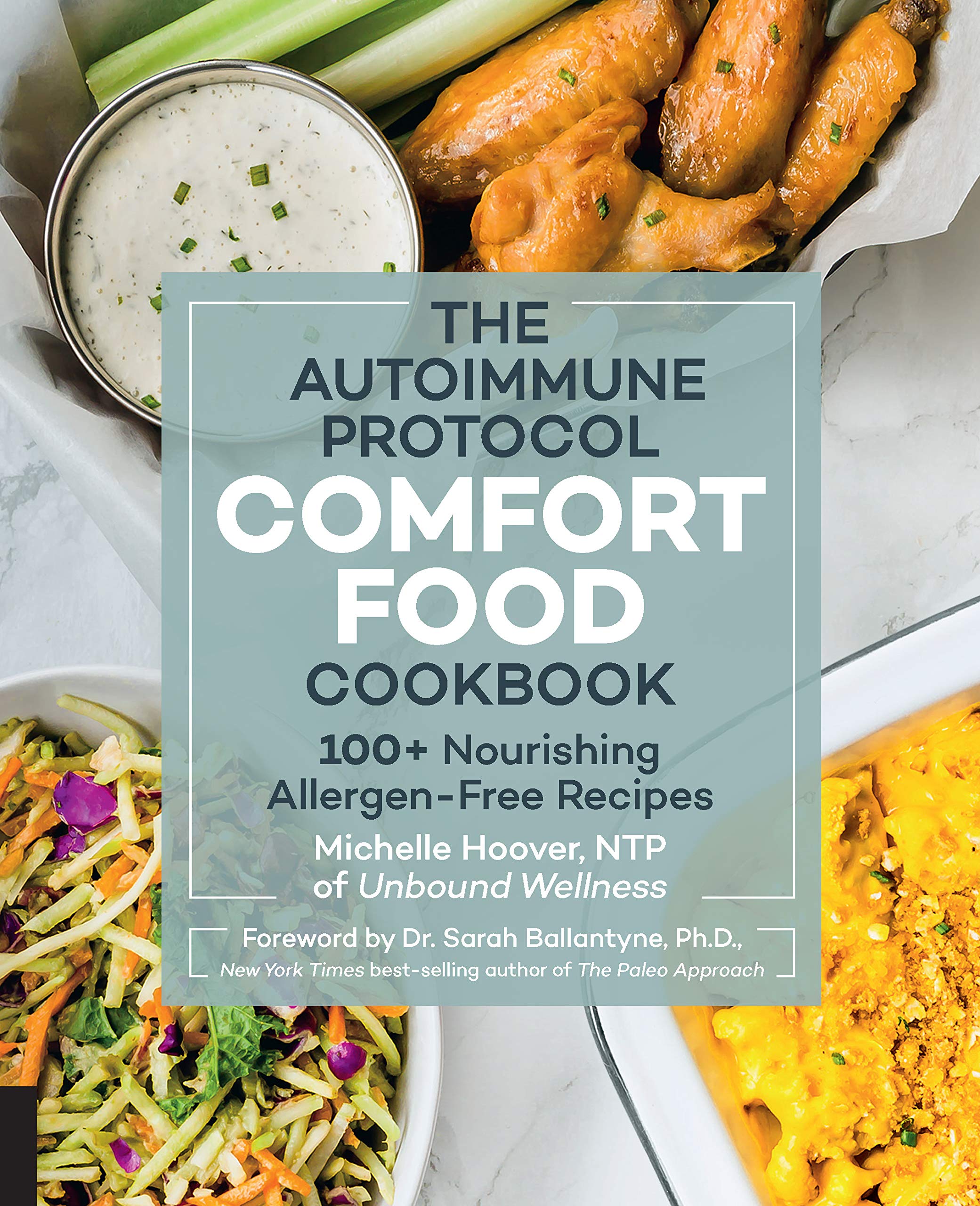 The Autoimmune Protocol Comfort Food Cookbook: 100+ Nourishing Allergen-Free Recipes cover