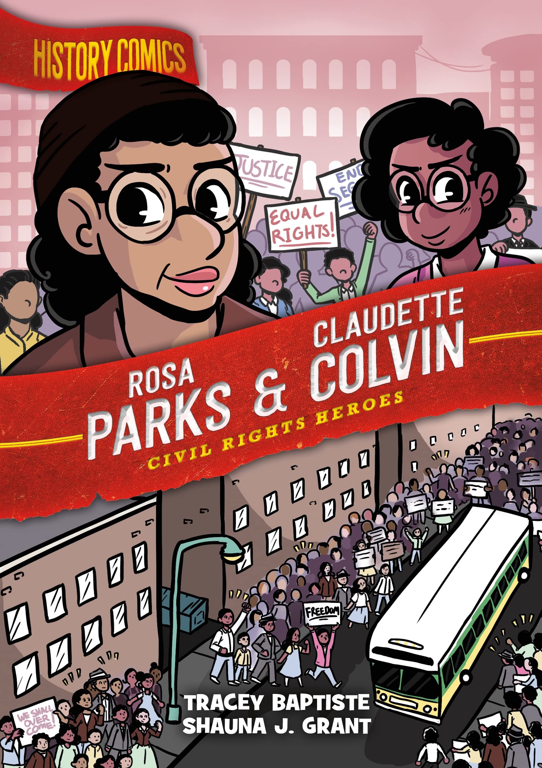 History Comics: Rosa Parks & Claudette Colvin: Civil Rights Heroes cover
